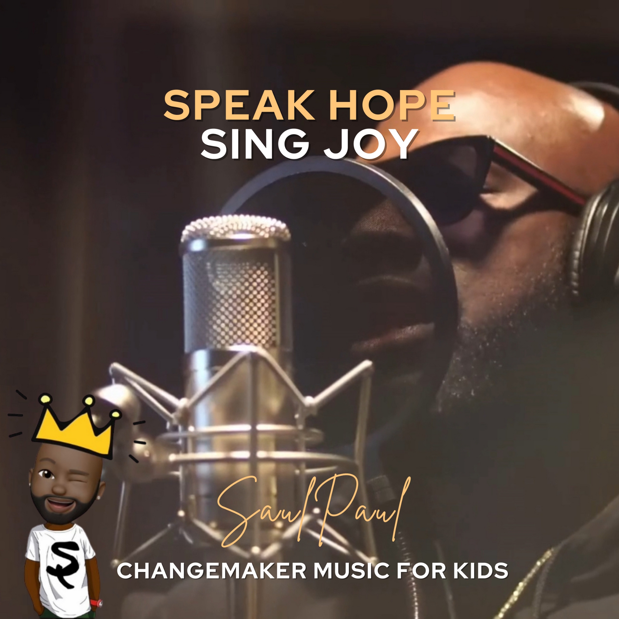 Speak Hope Sing Joy (Changemaker Music For Kids)